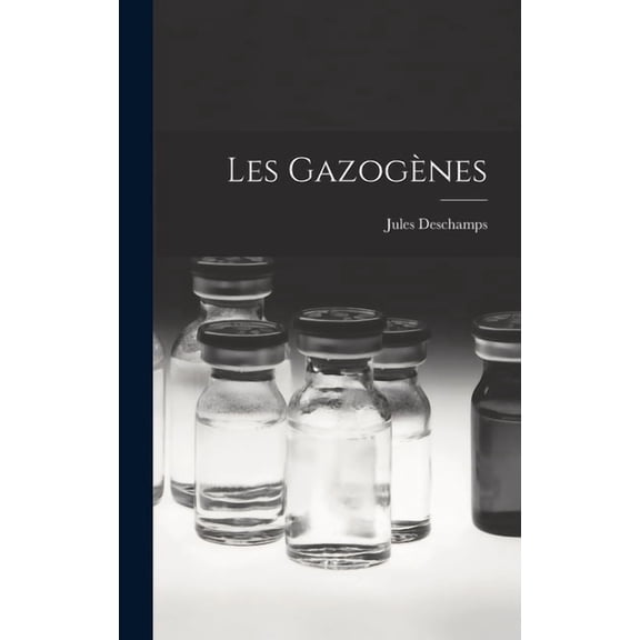 Les Gazogènes (Hardcover)