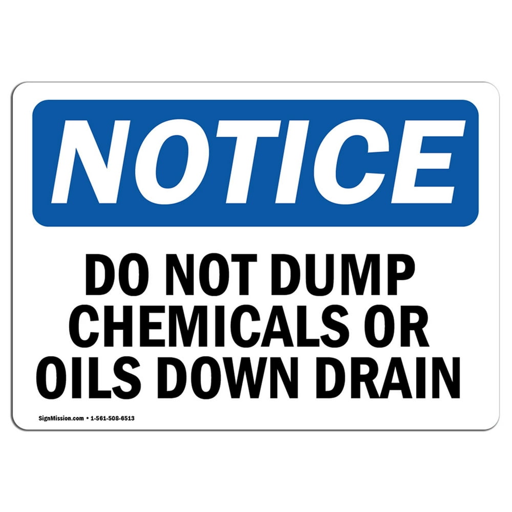 OSHA Notice Do Not Dump Chemicals Or Oils Down Drain Sign Heavy