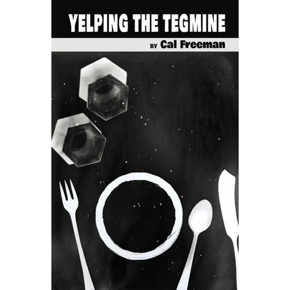 Yelping the Tegmine, (Paperback)