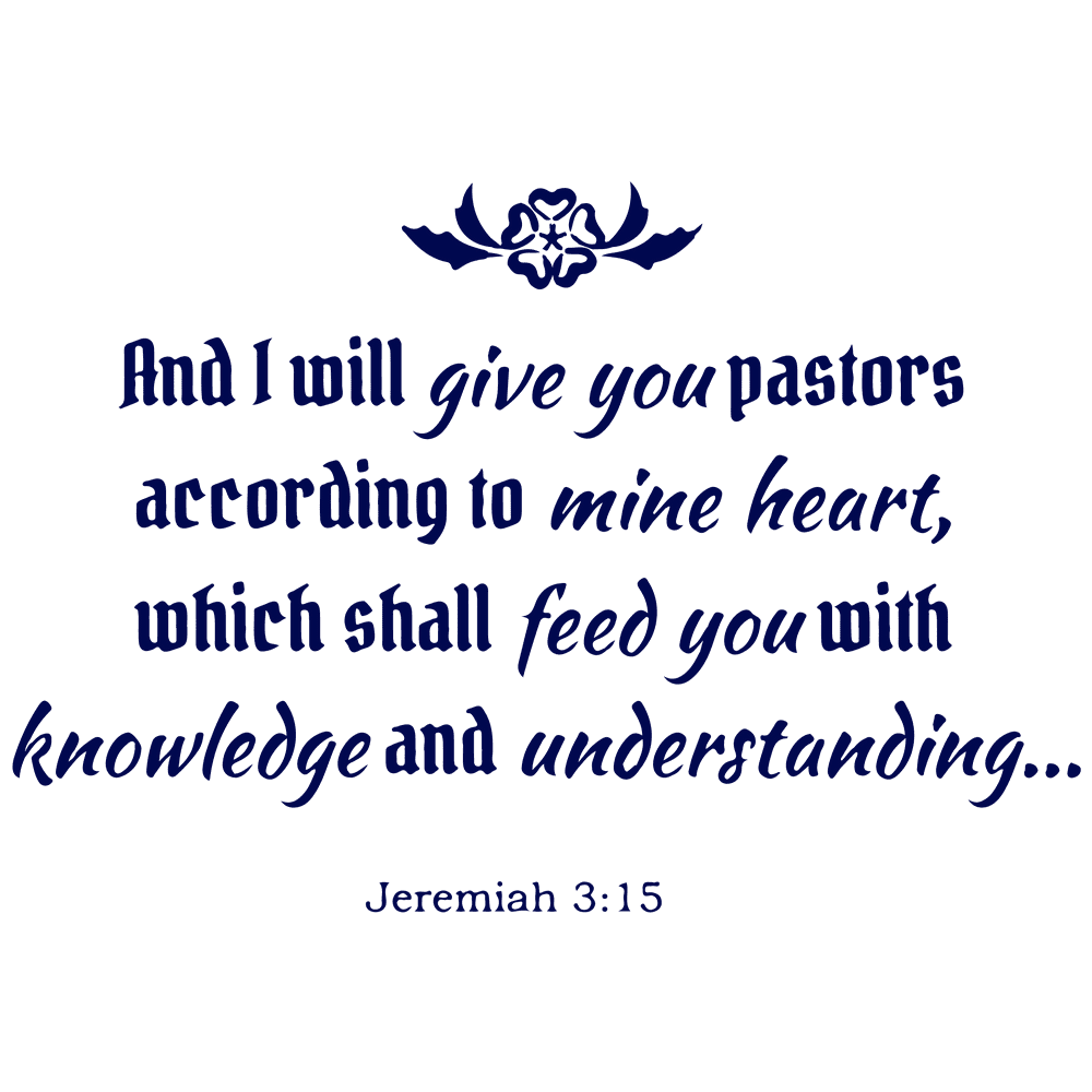Jeremiah 315 And I Will Give You Pastors Accordingâ ¦ Vinyl Decal