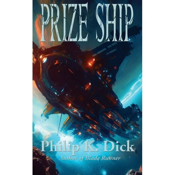 Prize Ship: A Positronic Book, (Hardcover)