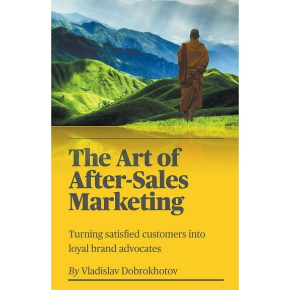 The Art of After-Sales Marketing, (Paperback)