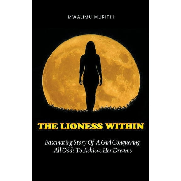 The Lioness Within, (Paperback)