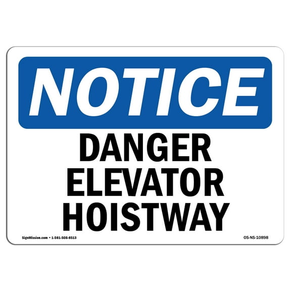 OSHA Notice Sign - Danger Elevator Hoistway | Plastic Sign | Protect Your Business, Construction Site, Warehouse & Shop Area |  Made in the USA