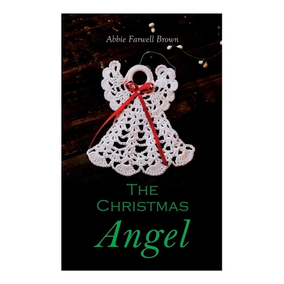 The Christmas Angel: Christmas Classic, (Paperback)