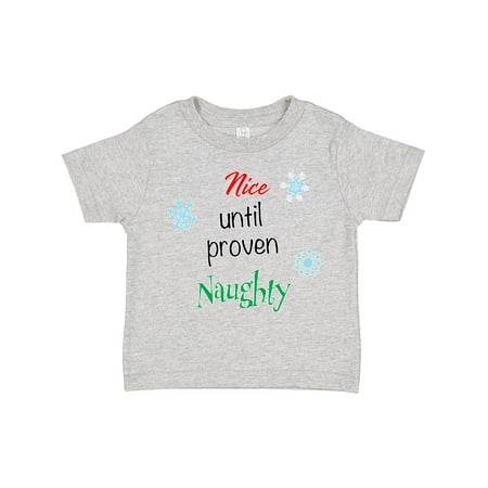 

Inktastic Nice Until Proven Naughty with Snowflakes Gift Toddler Boy or Toddler Girl T-Shirt