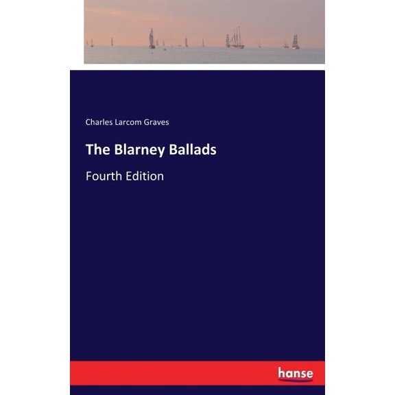The Blarney Ballads: Fourth Edition, (Paperback)