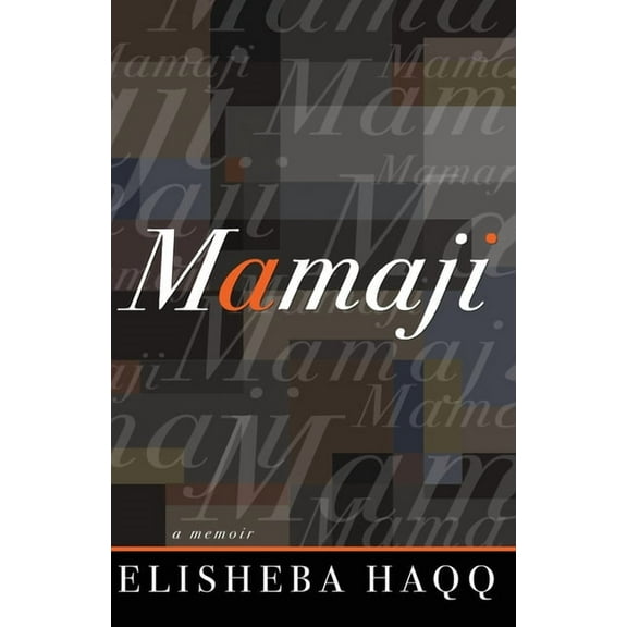 Mamaji: A Memoir, (Paperback)