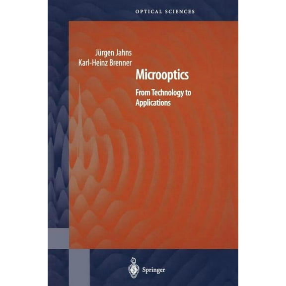 Springer Optical Sciences Microoptics: From Technology to Applications, Book 97, (Paperback)