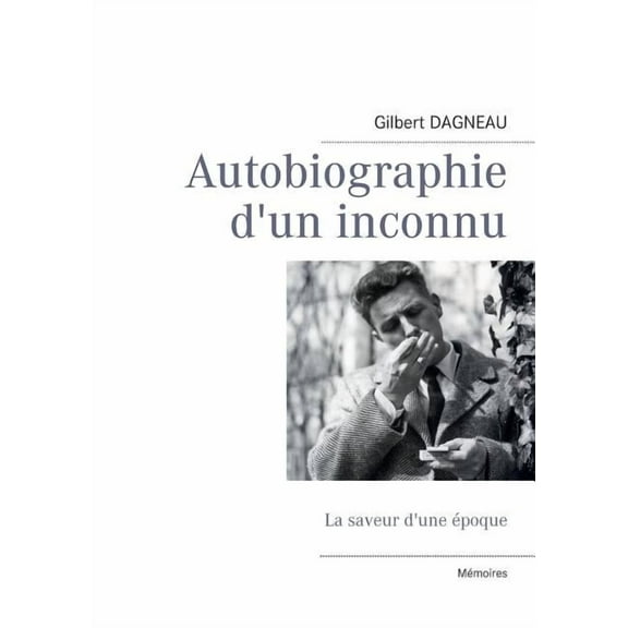 Autobiographie d'un inconnu, (Paperback)