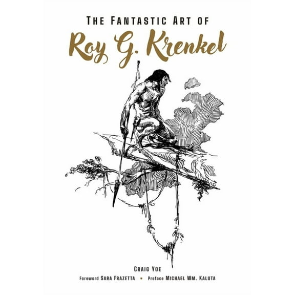 The Fantastic Art of Roy G. Krenkel, (Hardcover)