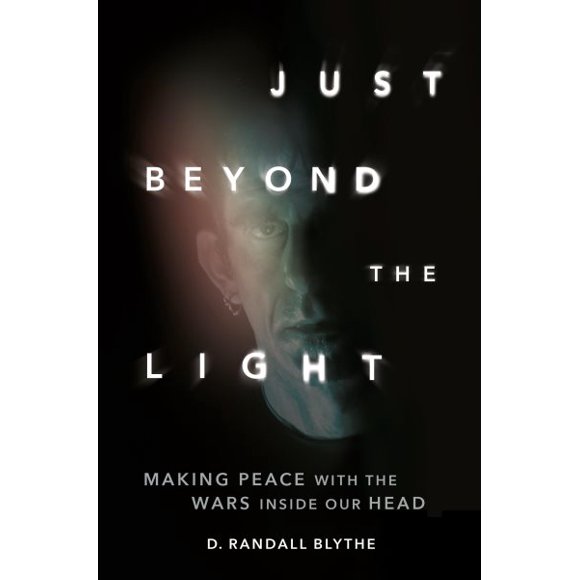 Pre-Owned Just Beyond the Light: Making Peace with the Wars Inside Our Head, (Hardcover)