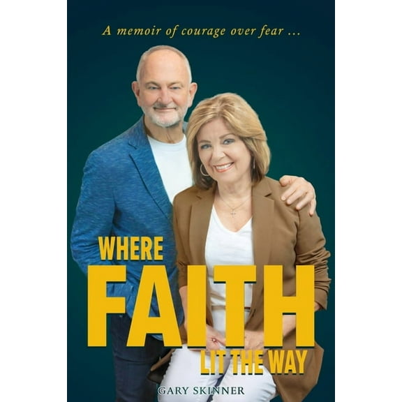 Where Faith Lit The Way, (Paperback)