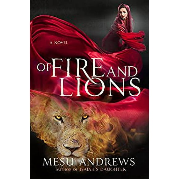 Of Fire and Lions : A Novel 9780735291867 Used / Pre-owned