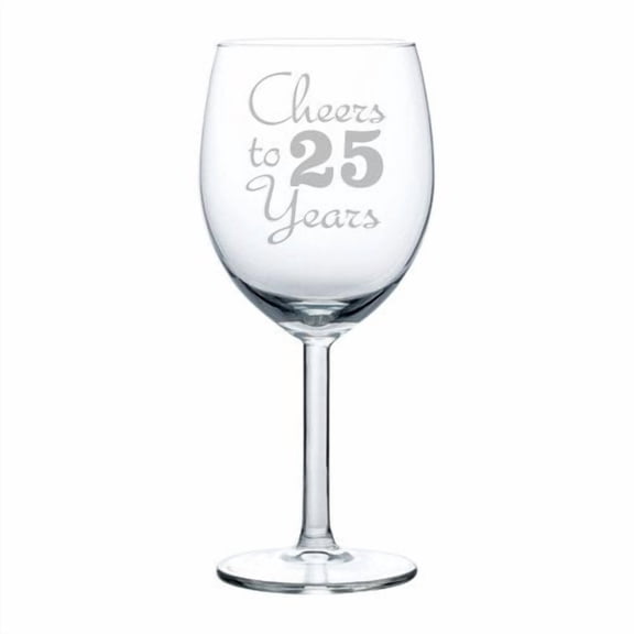 Wine Glass Goblet Cheers To 25 Years Anniversary 25th Birthday (10oz)
