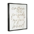 thumbnail image 3 of Coffee & Friends Perfect Blend Phrase Inspirational Graphic Art Jet Black Framed Art Print Wall Art, 3 of 6