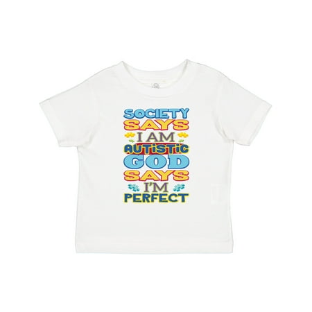 

Inktastic Autism God Says I m Perfect Gift Toddler Boy or Toddler Girl T-Shirt