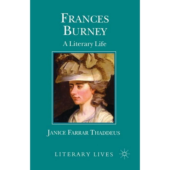 Literary Lives Frances Burney: A Literary Life, (Paperback)