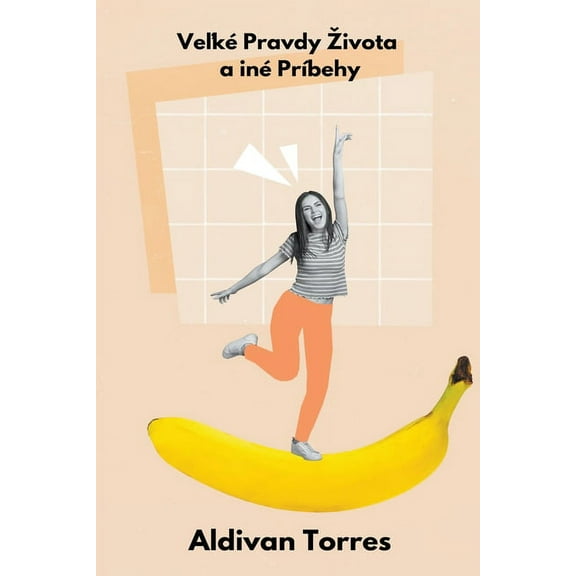 Veľké Pravdy Zivota a iné Príbehy, (Paperback)