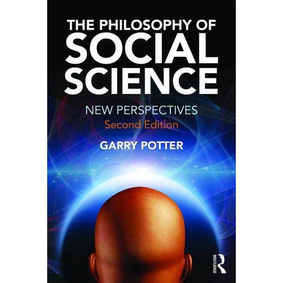 The Philosophy of Social Science: New Perspectives, 2nd edition, (Paperback)