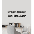 thumbnail image 3 of Dream Bigger Do Bigger Quote Positive Life Mantra Motivation Inspiration Quotes Saying Wall Art Sticker Designs Vinyl Stickers For Home House Walls Rooms Windows Bedroom Decoration Size (25x30 inch), 3 of 3
