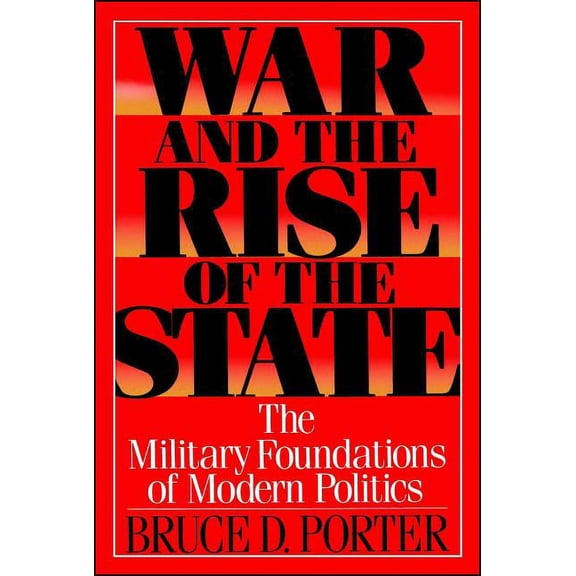 War and the Rise of the State, (Paperback)