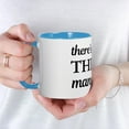 thumbnail image 5 of CafePress - There's No Such Thing As Too Man - 11 oz Ceramic Mug - Novelty Coffee Tea Cup, 5 of 6