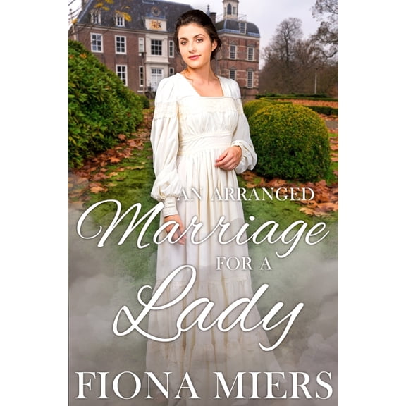 An Arranged Marriage for a Lady, (Paperback)