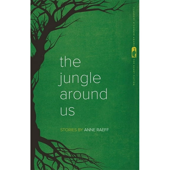 Flannery O'Connor Award for Short F The Jungle Around Us: Stories, Book 17, (Paperback)