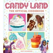 Candy Land: The Official Cookbook (Hardcover)