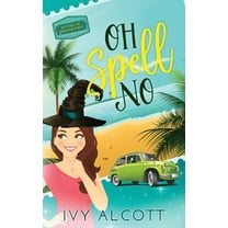 Witches of Bergamot Bay Cozy Mysteries: Oh Spell No (Paperback)