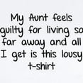 thumbnail image 2 of CafePress - My Aunt Feels Guilty For Living So Far Away Infant - Baby Light Bodysuit, Size Newborn - 24 Months, 2 of 4