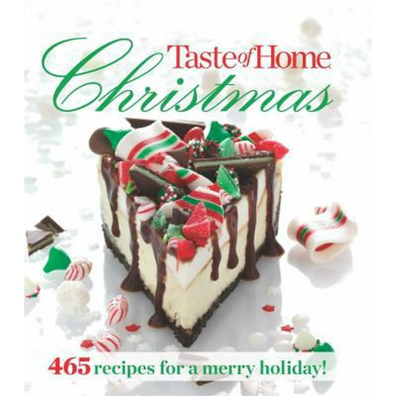 Pre-Owned Taste of Home Christmas: 465 Recipes for a Merry Holiday! (Paperback) 1617650870 9781617650871