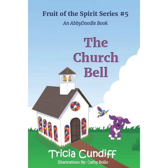 Fruit of the Spirit: The Church Bell (Paperback)