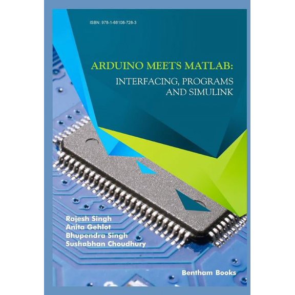 Arduino meets MATLAB: Interfacing, Programs and Simulink, (Paperback)