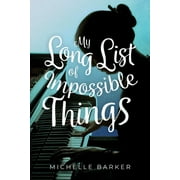 My Long List of Impossible Things [Paperback - Used]
