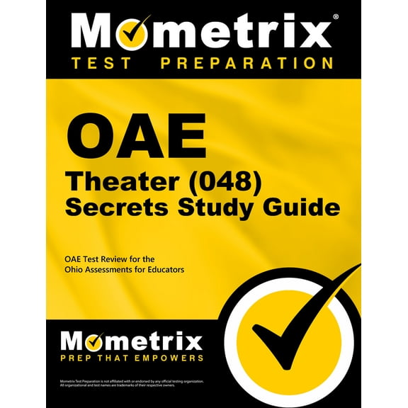 OAE Theater (048) Secrets Study Guide: OAE Test Review for the Ohio Assessments for Educators