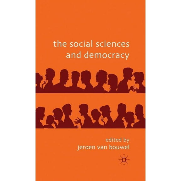 The Social Sciences and Democracy, (Hardcover)