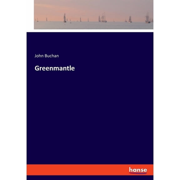 Greenmantle, (Paperback)
