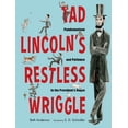 thumbnail image 2 of Pre-Owned Tad Lincoln's Restless Wriggle: Pandemonium and Patience in the President's House (Hardcover) 1635923158 9781635923155, 2 of 2