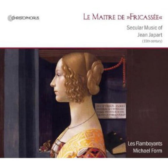 Les Flamboyants - Maitre de Fricasee: Secular Music of Jean Japart - Music & Performance - CD