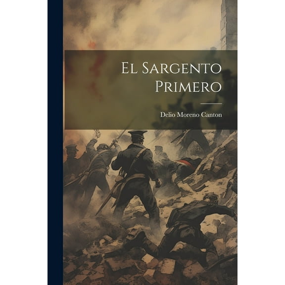 El Sargento Primero (Paperback)