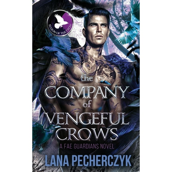 Fae Guardians The Company of Vengeful Crows: Season of the Crow, Book 10, (Paperback)