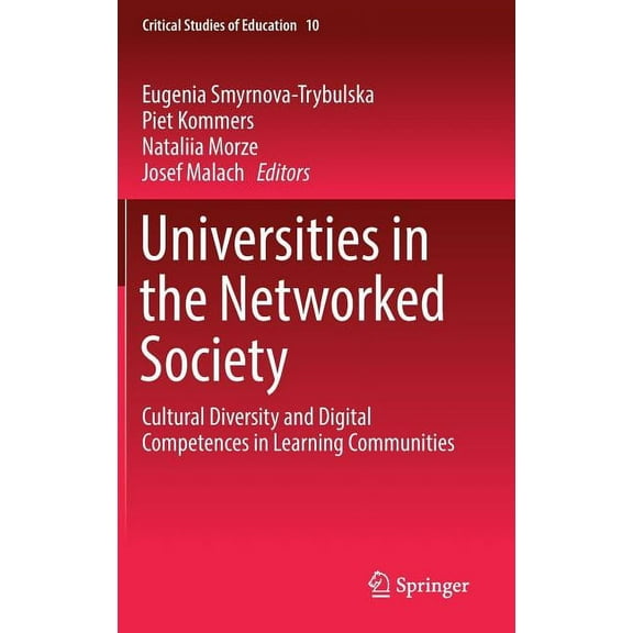 Critical Studies of Education: Universities in the Networked Society: Cultural Diversity and Digital Competences in Learning Communities (Hardcover)