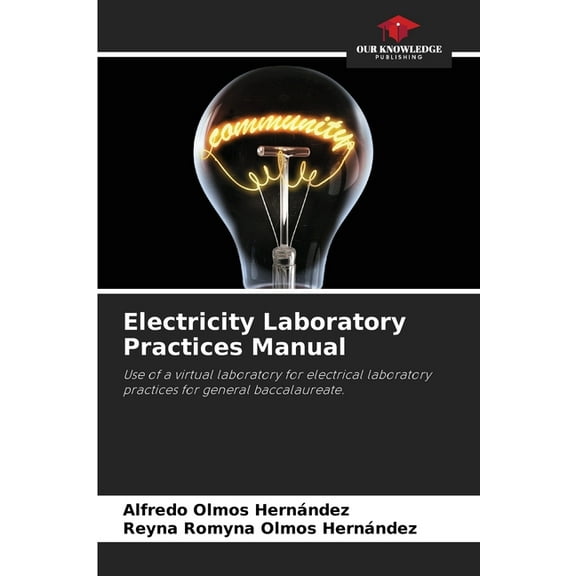 Electricity Laboratory Practices Manual, (Paperback)