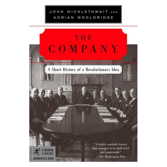 Modern Library Chronicles The Company: A Short History of a Revolutionary Idea, (Paperback)