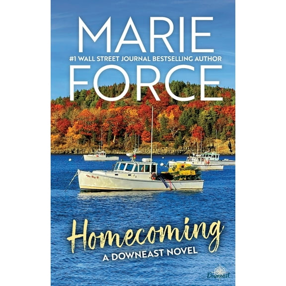 Homecoming: A Downeast Novel, (Paperback)
