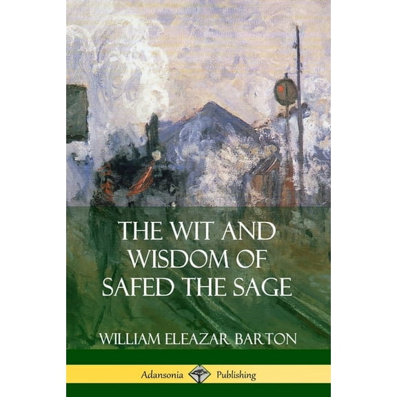 The Wit and Wisdom of Safed the Sage, (Paperback)