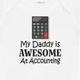 thumbnail image 4 of Inktastic Accountant Daddy is Awesome at Accounting Boys or Girls Baby Bodysuit, 4 of 5