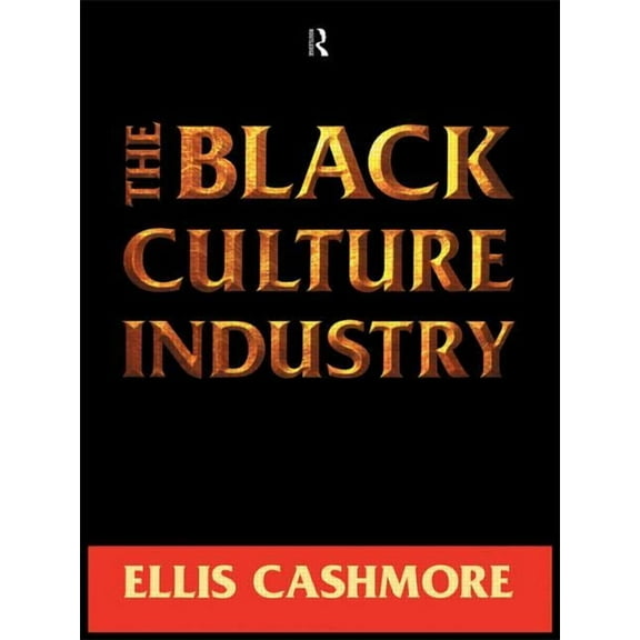 The Black Culture Industry, (Paperback)
